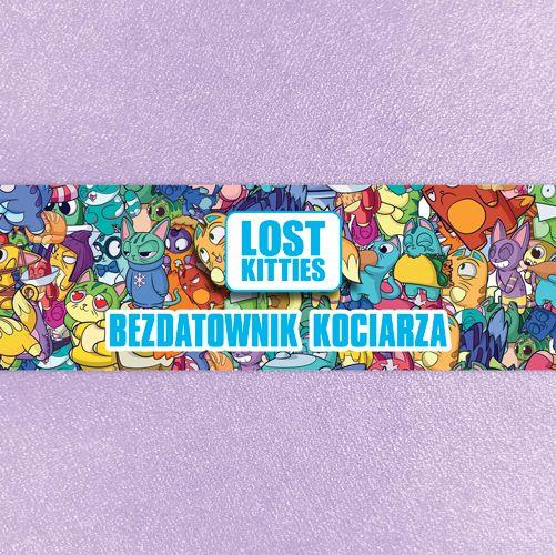 LOST KITTIES. BEZDATOWNIK KOCIARZA