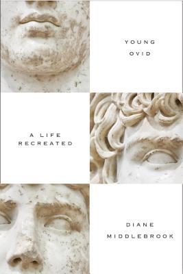 YOUNG OVID: A LIFE RECREATED