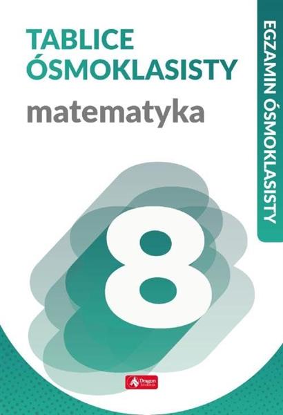 TABLICE ÓSMOKLASISTY. MATEMATYKA