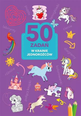 50 ZADAŃ W KRAINIE JEDNOROŻCÓW