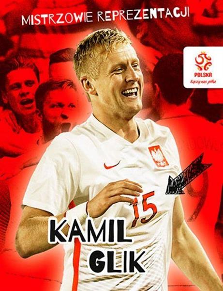 PZPN MISTRZOWIE REPREZENTACJI. KAMIL GLIK