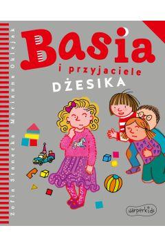 BASIA I PRZYJACIELE. DŻESIKA