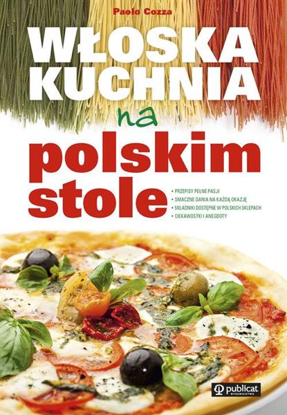 WŁOSKA KUCHNIA NA POLSKIM STOLE