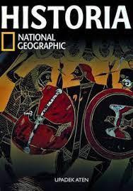 HISTORIA NATIONAL GEOGRAPHIC. TOM 8. UPADEK ATEN