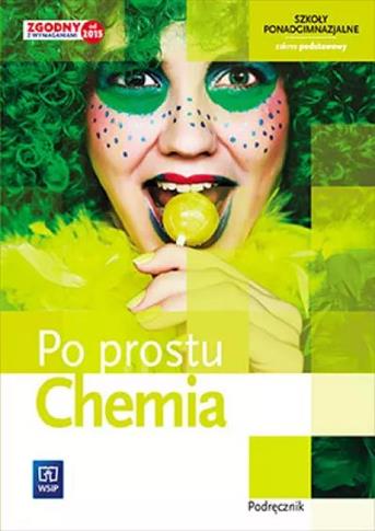 Po prostu. Chemia. Podręcznik. Szkoły ponadgimnazj