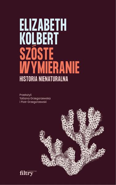 SZÓSTE WYMIERANIE HISTORIA NIENATURALNA