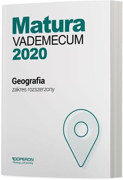 MATURA 2020. GEOGRAFIA. VADEMECUM. ZAKRES ROZSZ.