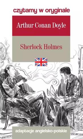 SHERLOCK HOLMES. CZYTAMY W ORYGINALE