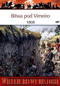 BITWA POD VIMEIRO 1808. WIELKIE BITWY HISTORII.