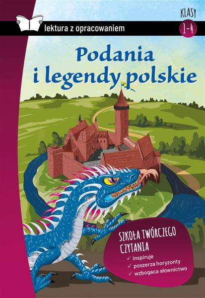 PODANIA I LEGENDY POLSKIE (WYDANIE Z OPRACOWANIEM)