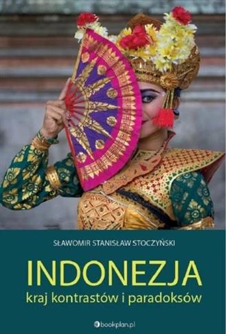 Indonezja. Kraj kontrastów i paradoksów