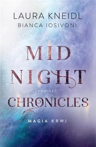 Midnight Chronicles. Tom 2 Magia krwii