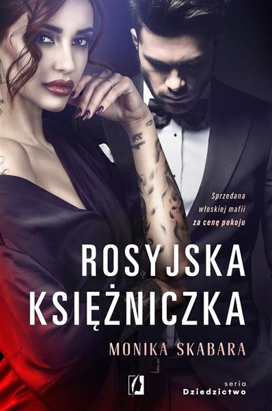 DZIEDZICTWO. TOM 1. ROSYJSKA KSIĘŻNICZKA