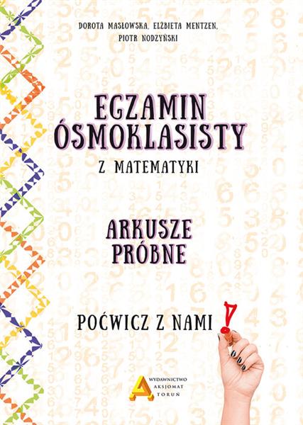 EGZAMIN OŚMIOKLASISTY Z MATEMATYKIEGZAMIN OŚMIOKLA