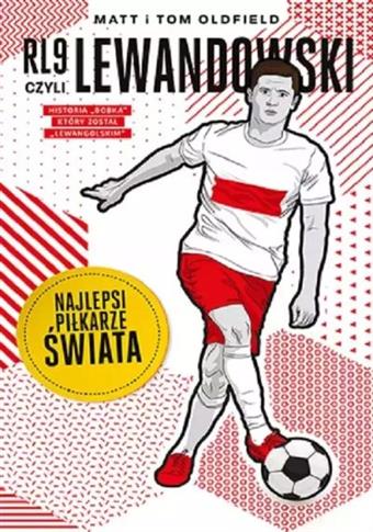 RL9, CZYLI LEWANDOWSKI. NAJLEPSI PIŁKARZE ŚWIATA