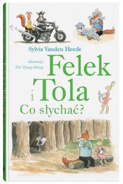 FELEK I TOLA. CO SŁYCHAĆ?