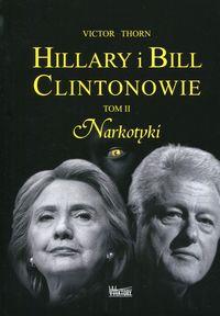 HILLARY I BILL CLINTONOWIE TOM 2 NARKOTYKI