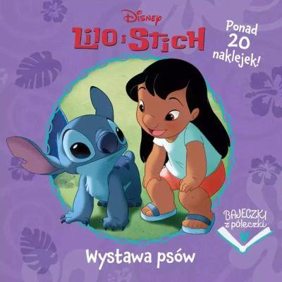 BAJECZKI Z PÓŁECZKI. WYSTAWA PSÓW. DISNEY LILO I S