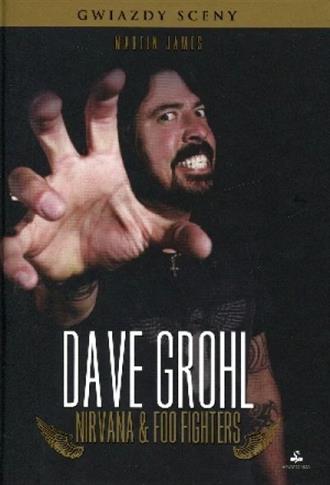 DAVE GROHL. NIRVANA & FOO FIGHTERS