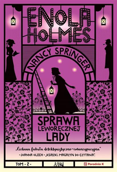 ENOLA HOLMES T.2 SPRAWA LEWORĘCZNEJ LADY