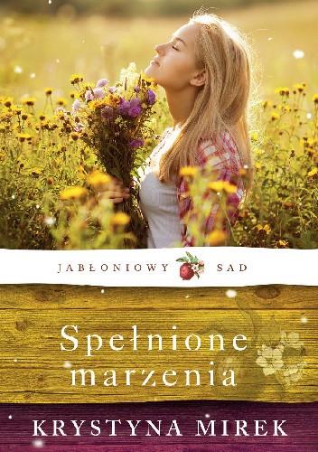 JABŁONIOWY SAD. SPEŁNIONE MARZENIA