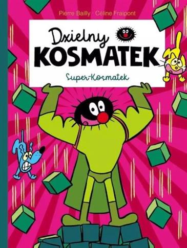 DZIELNY KOSMATEK. SUPER KOSMATEK
