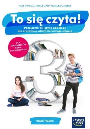 TO SIĘ CZYTA! 3. JĘZYK POLSKI. PODRĘCZNIK DLA BRAN