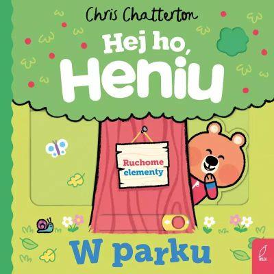 HEJ HO, HENIU! W PARKU