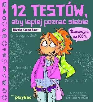 12 TESTÓW, ABY LEPIEJ POZNAĆ SIEBIE. DZIEWCZYNA NA