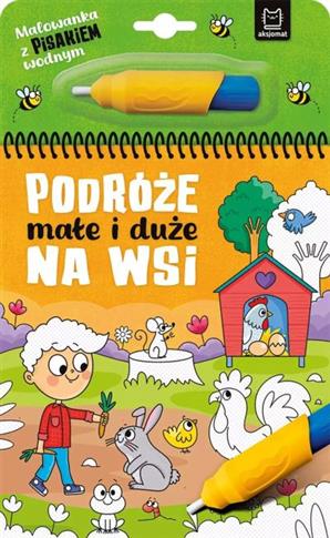 Malowanka z pisakiem wodnym. Podróże małe i duże.