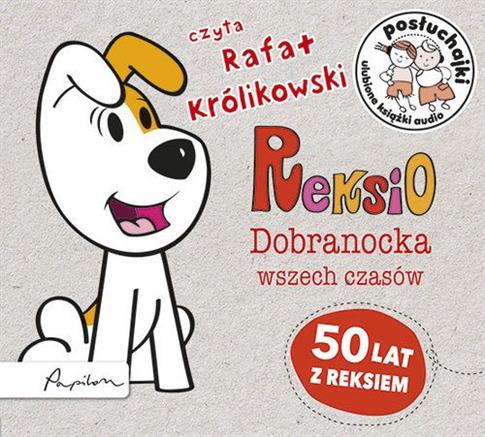 Posłuchajki. Reksio. Dobranocka wszech czasów