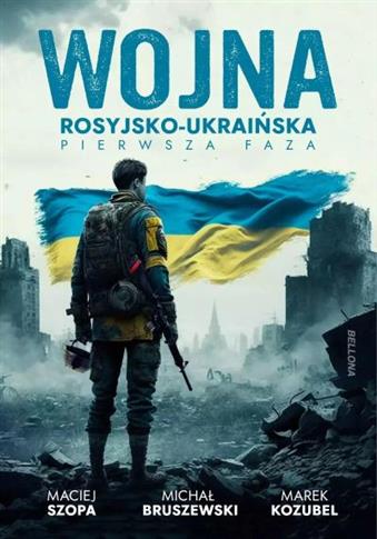 WOJNA ROSYJSKO-UKRAIŃSKA. PIERWSZA FAZA