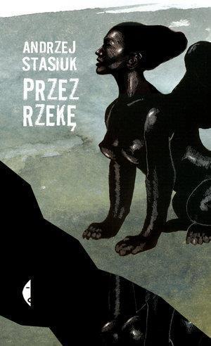 PRZEZ RZEKĘ WYD. 6