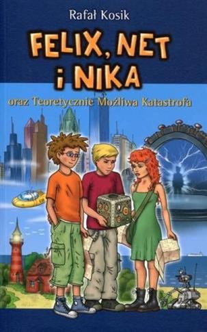 Felix, Net i Nika oraz Teoretycznie Możliwa Katast