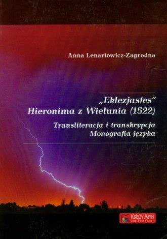 EKLEZJASTES HIERONIMA Z WIELUNIA (1522).