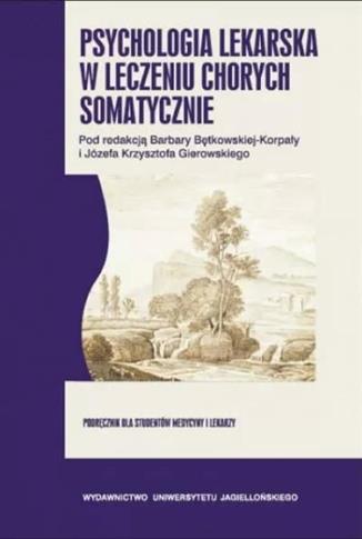 Psychologia lekarska w leczeniu chorych somatyczni