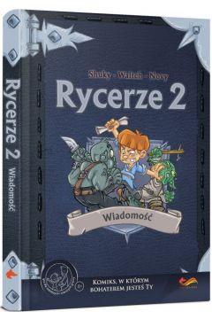 KOMIKS PARAGRAFOWY. RYCERZE 2. WIADOMOŚĆ