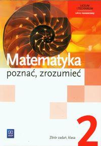 MATEMATYKA. POZNAĆ, ZROZUMIEĆ. ZBIÓR ZADAŃ. KLASA