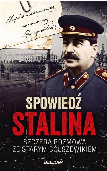 SPOWIEDŹ STALINA. SZCZERA ROZMOWA ZE STARYM BOL?