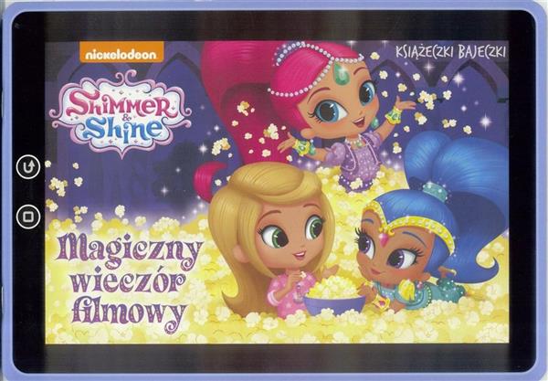 SHIMMER & SHINE. KSIĄŻECZKI BAJECZKI