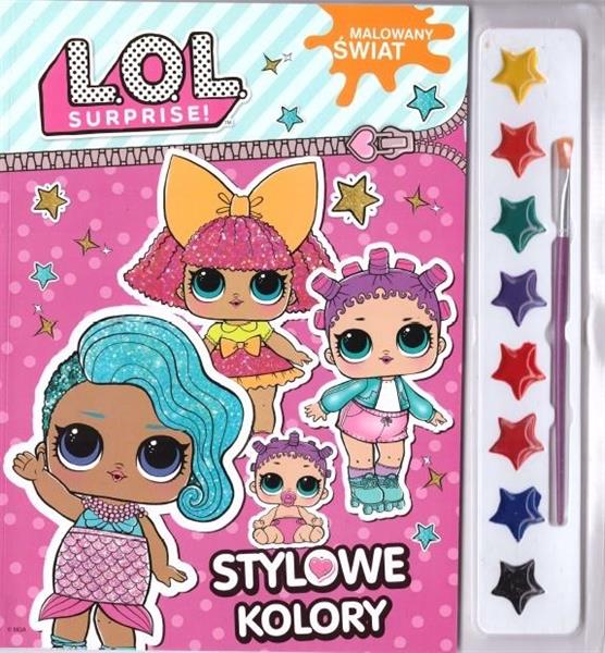 L.O.L. SURPRISE! MALOWANY ŚWIAT. STYLOWE KOLORY