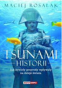 TSUNAMI HISTORII JAK ŻYWIOŁY PRZYRODY...