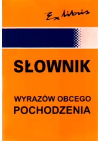 SŁOWNIK WYRAZÓW OBCYCH