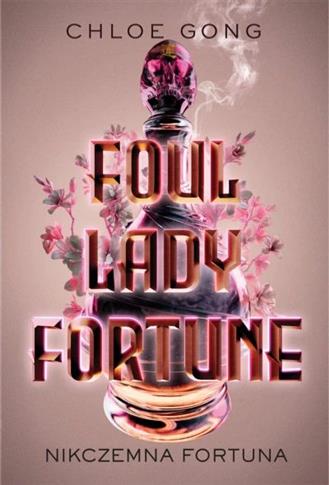 Foul Lady Fortune. Nikczemna fortuna