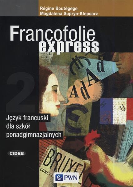 FRANCOFOLIE EXPRESS 2. PODRĘCZNIK DO JĘZYKA FRANCU