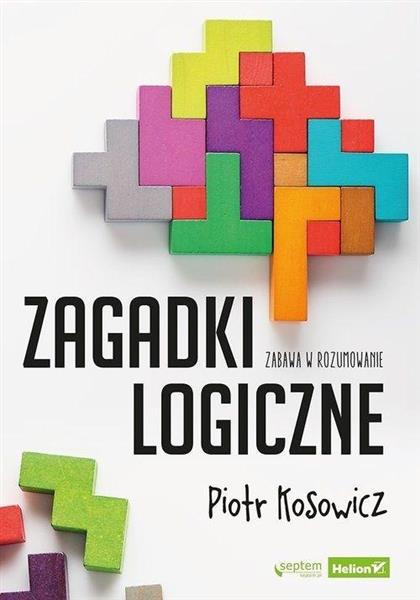 ZAGADKI LOGICZNE. ZABAWA W ROZUMOWANIE