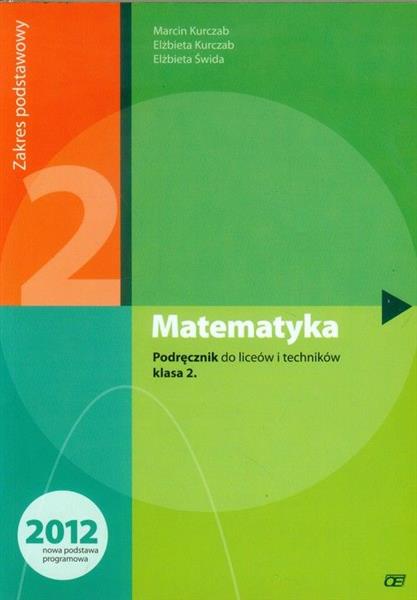 MATEMATYKA. PODRĘCZNIK DO LICEÓW I TECHNIKÓW.