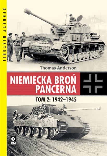 NIEMIECKA BROŃ PANCERNA. TOM 2. 1942-1945