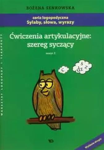 Ćwiczenia artykulacyjne szereg syczący Zeszyt 2