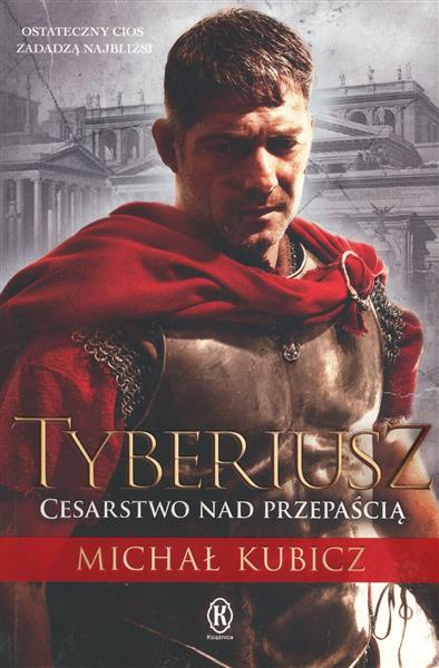 TYBERIUSZ. CESARSTWO NAD PRZEPAŚCIĄ